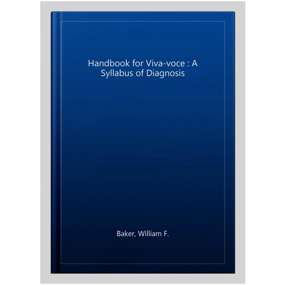 Handbook for Viva-voce : A Syllabus of Diagnosis