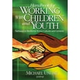 thumbnail image 1 of Pre-Owned Handbook for Working with Children and Youth : Pathways to Resilience Across Cultures and Contexts 9781412904056, 1 of 1
