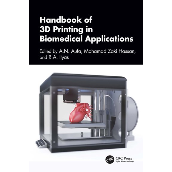 Handbook of 3D Printing in Biomedical Applications, (Hardcover)