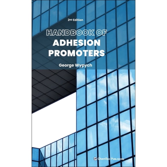Handbook of Adhesion Promoters, (Hardcover)