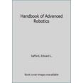 thumbnail image 1 of Pre-Owned Handbook of Advanced Robotics (Paperback) 0830614214 9780830614219, 1 of 1