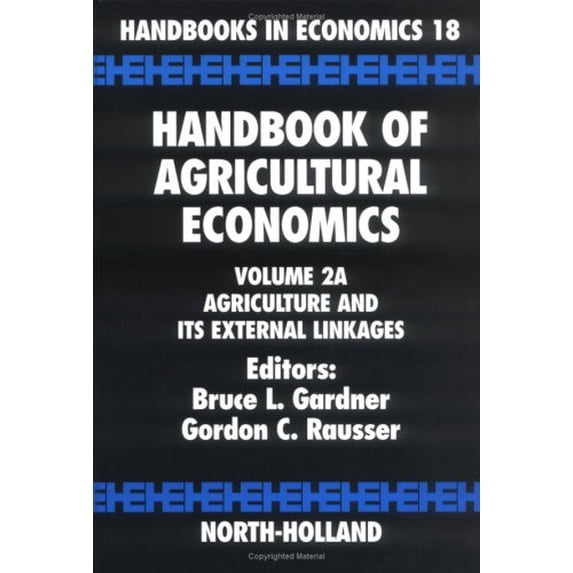 Pre-Owned Handbook of Agricultural Economics Vol. 2A : Agriculture and Its External Linkages 9780444510808 /