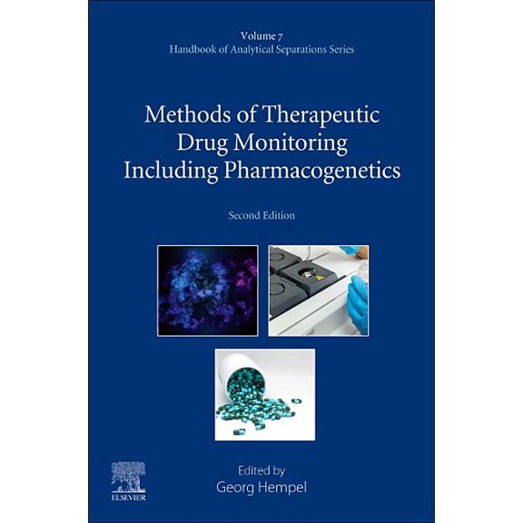 Handbook of Analytical Separations Methods of Therapeutic Drug Monitoring Including Pharmacogenetics: Volume 7, Book 7, (Paperback)