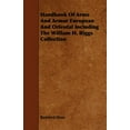 thumbnail image 1 of Handbook of Arms and Armor European and Oriental Including the William H. Riggs Collection (Paperback), 1 of 1