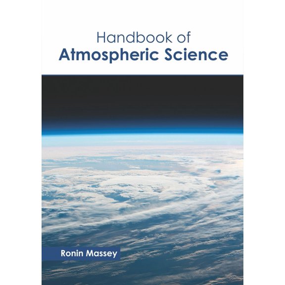Handbook of Atmospheric Science, (Hardcover)