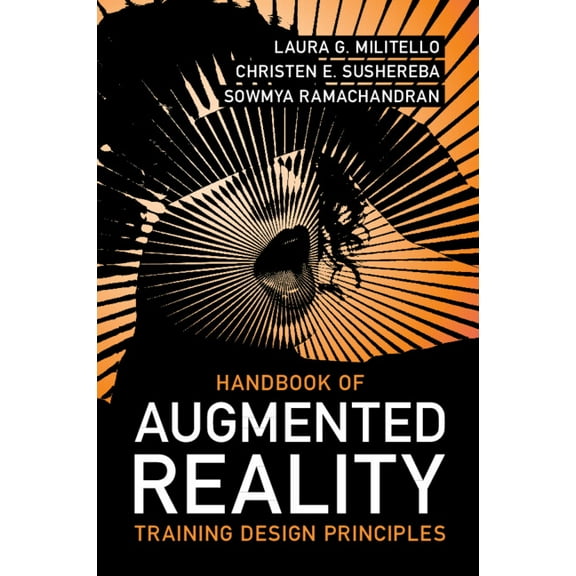 Handbook of Augmented Reality Training Design Principles, (Paperback)