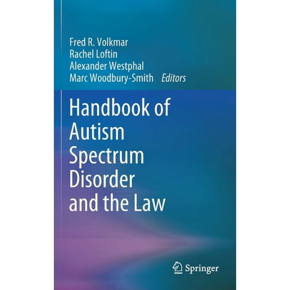 Handbook of Autism Spectrum Disorder and the Law, (Hardcover)