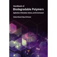 thumbnail image 1 of Handbook of Biodegradable Polymers: Applications in Biomedical Sciences, Industry, and the Environment, (Hardcover), 1 of 1