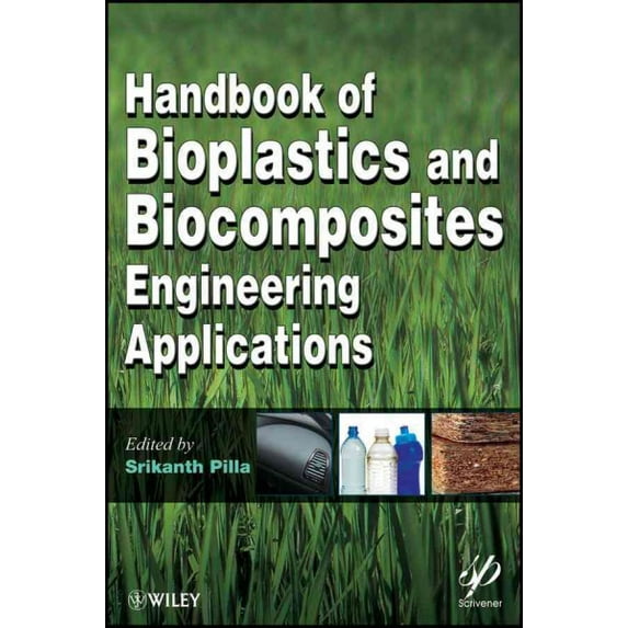 Handbook of Bioplastics and Biocomposites Engineering Applications