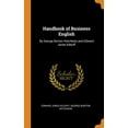 thumbnail image 1 of Handbook of Business English : By George Burton Hotchkiss and Edward Jones Kilduff (Hardcover), 1 of 1