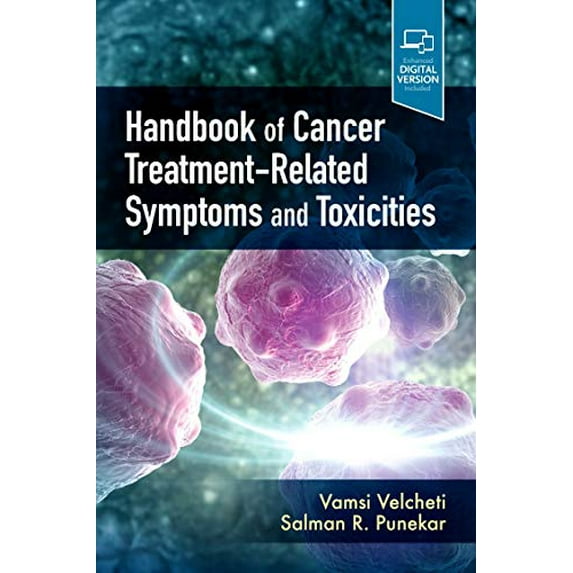 Pre-Owned Handbook of Cancer Treatment-Related Symptoms and Toxicities (Paperback) by Vamsidhar Velcheti, Salman R Punekar
