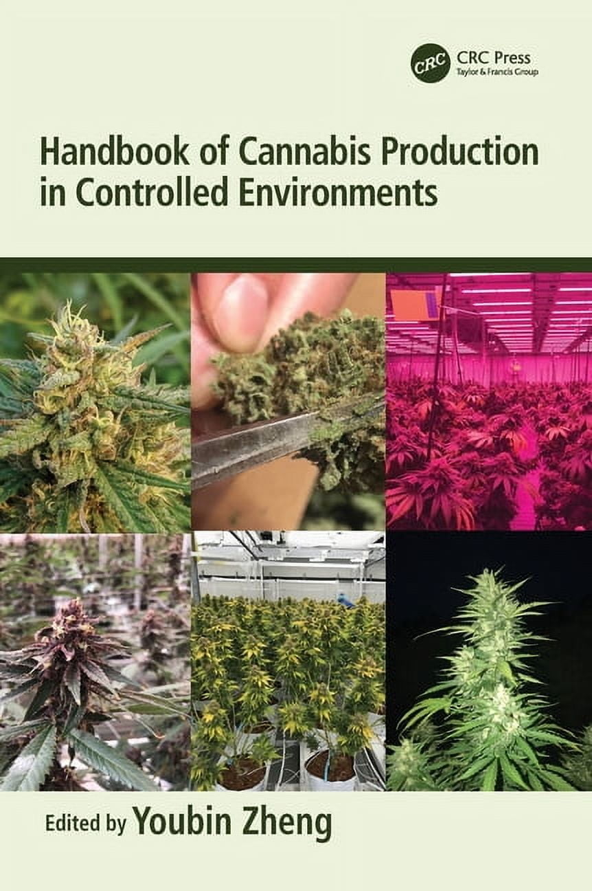 Handbook of Cannabis Production in Controlled Environments, (Hardcover)