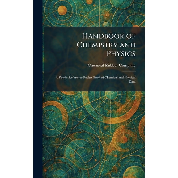 Handbook of Chemistry and Physics: A Ready-Reference Pocket Book of Chemical and Physical Data, (Hardcover)