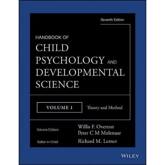Handbook of Child Psychology and Developmental Science, Theory and Method (Hardcover)