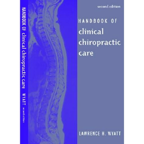 Pre-Owned Handbook of Clinical Chiropractic Care (Paperback) 0763732494 9780763732493