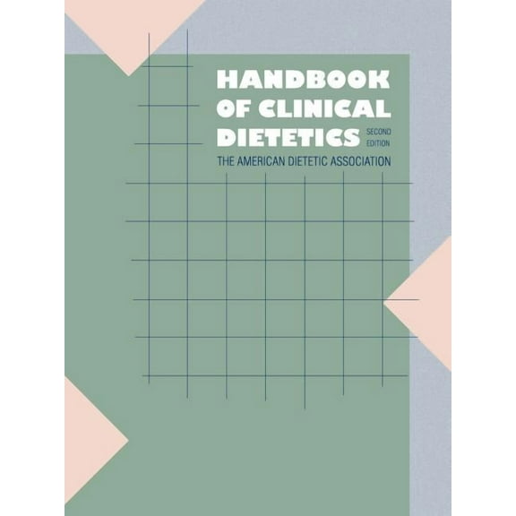 Handbook of Clinical Dietetics : Second Edition (Paperback)