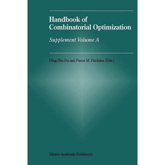 Handbook of Combinatorial Optimization: Supplement Volume a, (Paperback)