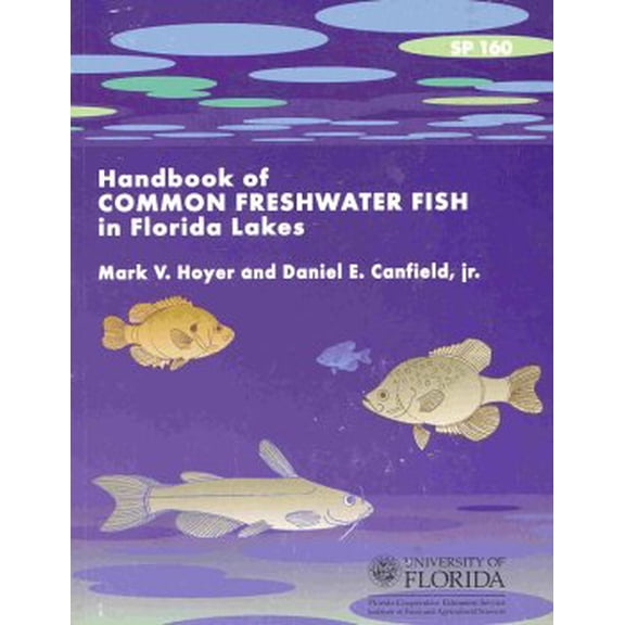 Handbook of Common Freshwater Fish in Florida Lakes
