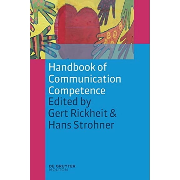Handbook of Communication Competence