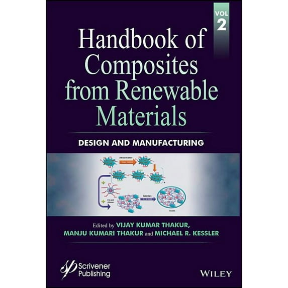 Handbook of Composites from Renewable Materials, Design and Manufacturing (Hardcover)