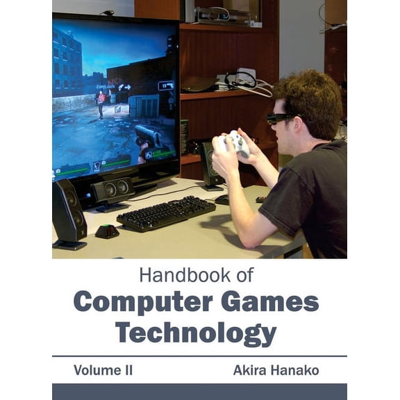 Handbook of Computer Games Technology: Volume II, (Hardcover)