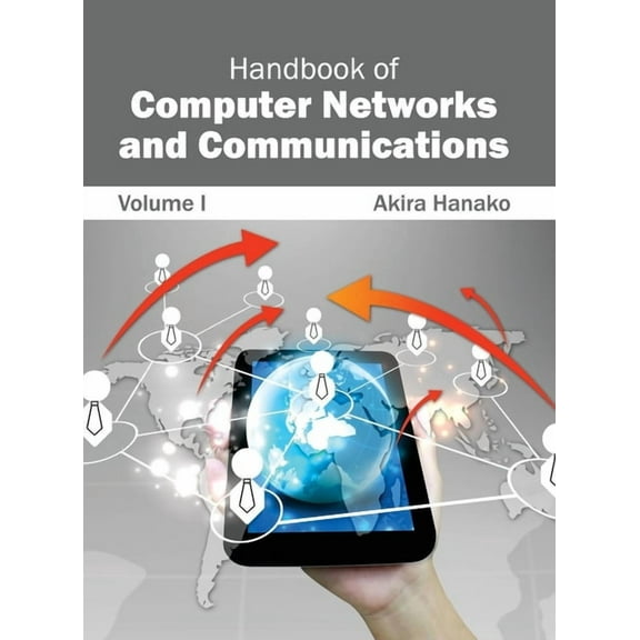 Handbook of Computer Networks and Communications: Volume I (Hardcover)