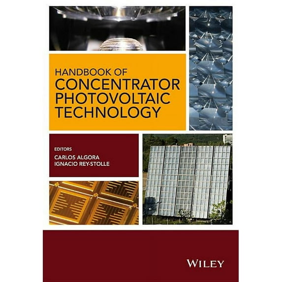 Handbook of Concentrator Photovoltaic Technology (Hardcover)
