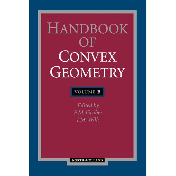 Handbook of Convex Geometry, (Hardcover)