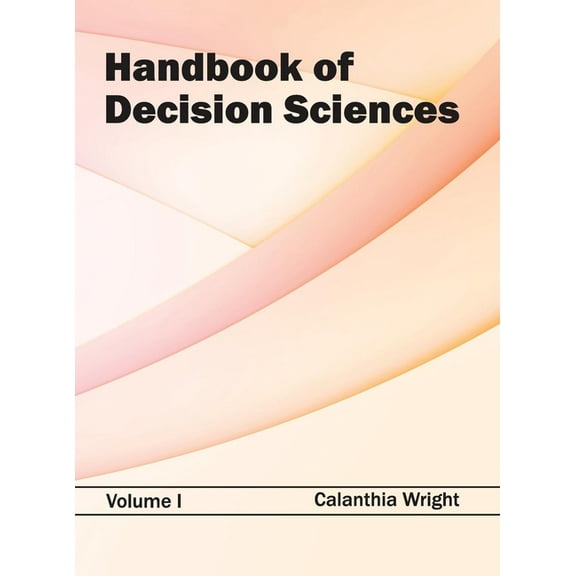 Handbook of Decision Sciences: Volume I, (Hardcover)