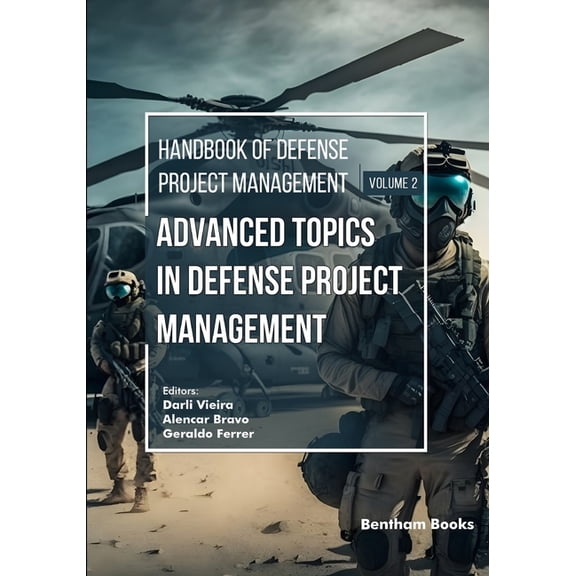 Handbook of Defense Project Management Advanced Topics in Defense Project Management, Book 2, (Paperback)