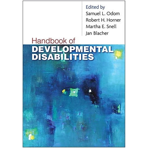 Pre-Owned Handbook of Developmental Disabilities (Paperback) 1606232487 9781606232484