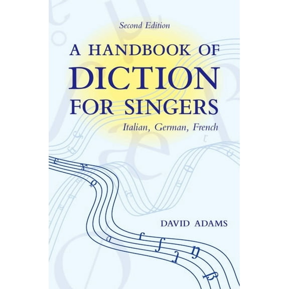 Handbook of Diction for Singers: Italian, German, French, (Paperback)