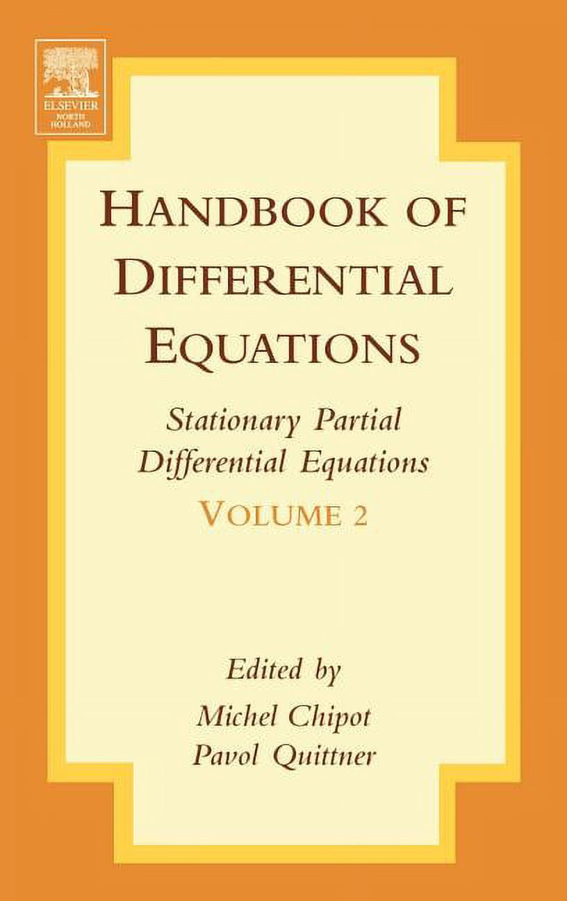 Handbook of Differential Equations: Stat Handbook of Differential Equations: Stationary Partial Differential Equations: Volume 2, Book 2, (Hardcover)