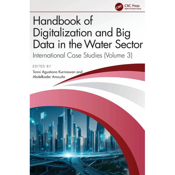 Handbook of Digitalization and Big Data in the Water Sector: International Case Studies (Volume 3), (Hardcover)