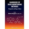 thumbnail image 1 of Handbook of Drug Monitoring Methods: Therapeutics and Drugs of Abuse, (Hardcover), 1 of 1
