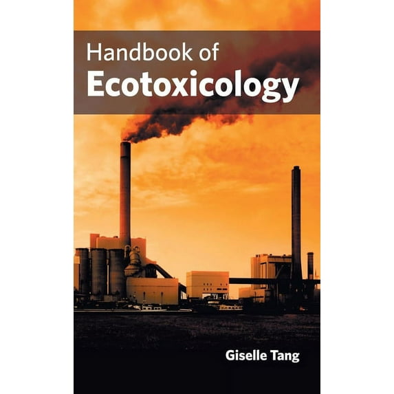 Handbook of Ecotoxicology, (Hardcover)