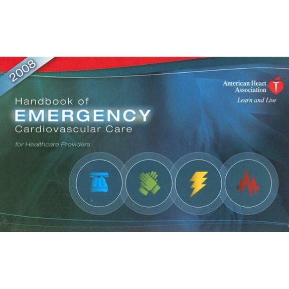 Pre-Owned Handbook of Emergency Cardiovascular Care 2008: For Healthcare Providers, 9780874935400, 0874935407, Paperback,