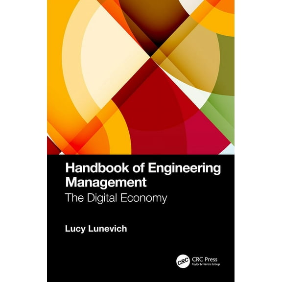 Handbook of Engineering Management: The Digital Economy, (Paperback)