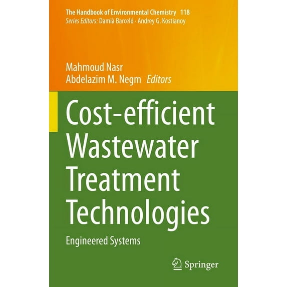 Handbook of Environmental Chemistry Cost-Efficient Wastewater Treatment Technologies: Engineered Systems, Book 118, (Paperback)