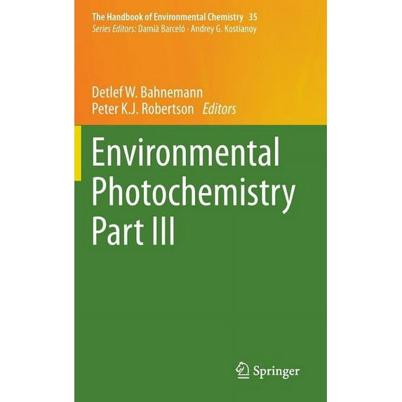 Handbook of Environmental Chemistry Environmental Photochemistry Part III, Book 35, (Hardcover)