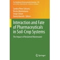 thumbnail image 1 of Handbook of Environmental Chemistry Interaction and Fate of Pharmaceuticals in Soil-Crop Systems: The Impact of Reclaimed Wastewater, Book 103, (Paperback), 1 of 1