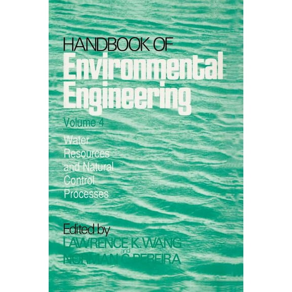 Handbook of Environmental Engineering Water Resources and Control Processes: Volume 4, Book 4, (Paperback)