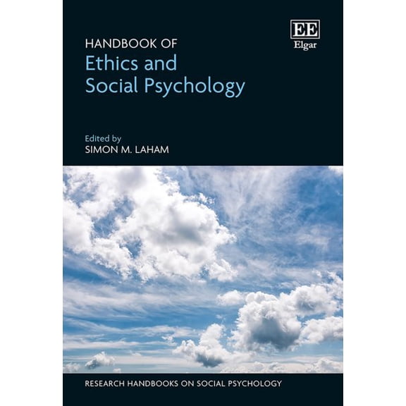 Simon M. Laham Handbook of Ethics and Social Psychology (Hardcover)