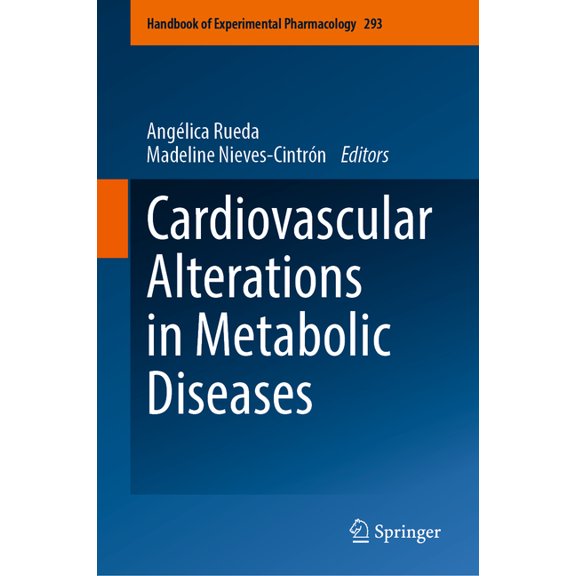 Handbook of Experimental Pharmacology Cardiovascular Alterations in Metabolic Diseases, Book 293, (Hardcover)