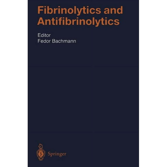 Handbook of Experimental Pharmacology Fibrinolytics and Antifibrinolytics, Book 146, (Paperback)