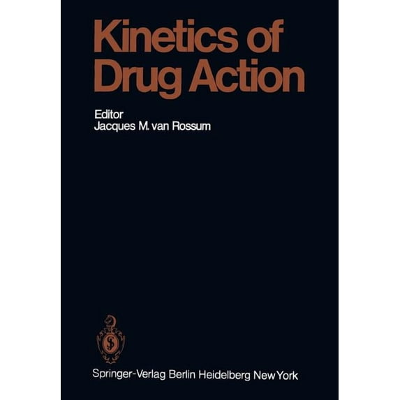 Handbook of Experimental Pharmacology Kinetics of Drug Action, Book 47, (Paperback)