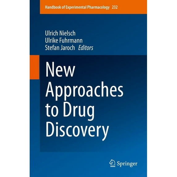 Handbook of Experimental Pharmacology New Approaches to Drug Discovery, Book 232, (Hardcover)
