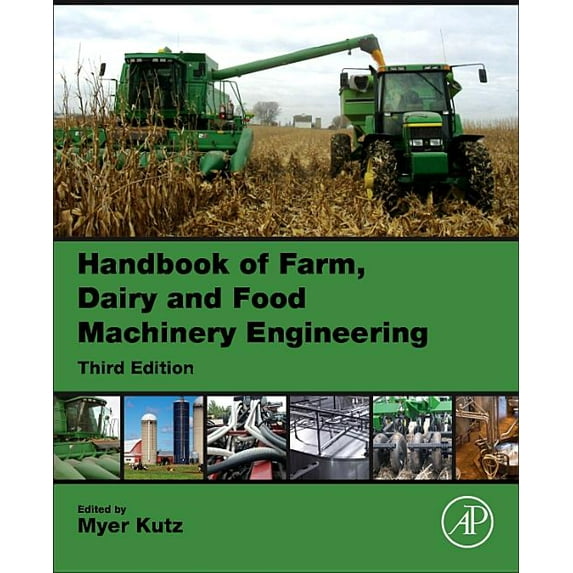 Handbook of Farm, Dairy and Food Machinery Engineering, (Paperback)