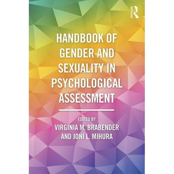 Handbook of Gender and Sexuality in Psychological Assessment (Paperback)