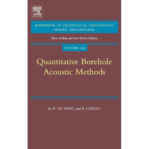 Handbook of Geophysical Exploration: Sei Quantitative Borehole Acoustic Methods: Volume 24, Book 24, (Hardcover)